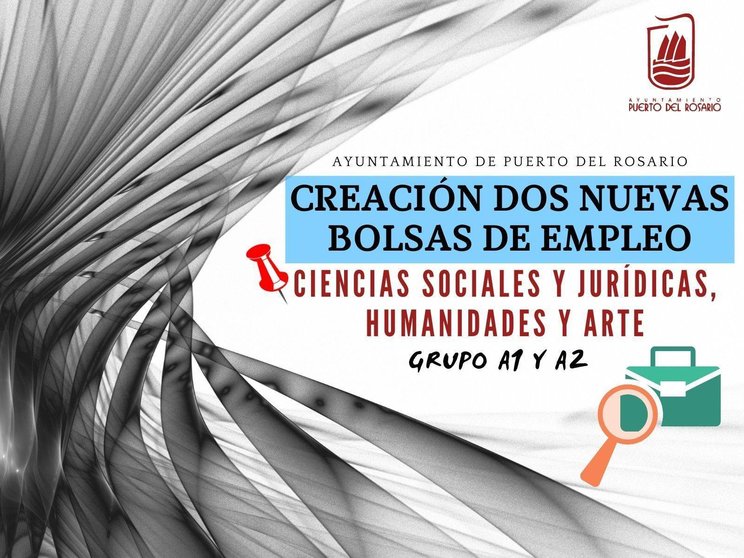 Puerto del Rosario convoca dos bolsas de trabajo para la selección de personal en Ciencias Sociales y Jurídicas, Humanidades y Arte  