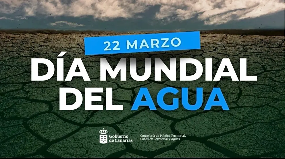 Día Mundial del Agua - Política Territorial, Cohesión Territorial y Aguas Gobcan